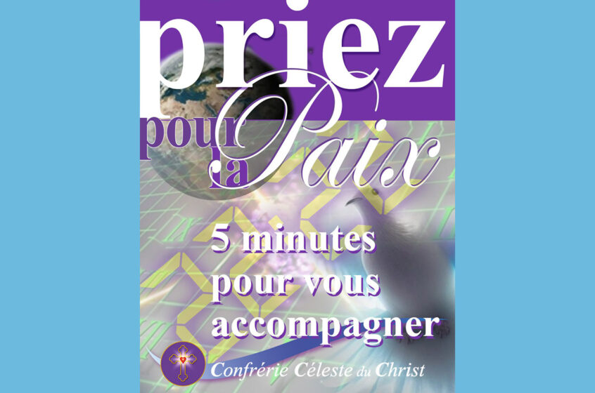 Image représentant une horloge numérique et une horloge à cadran indiquant toutes les deux 22 heures 22. En haut de l’image est écrit Priez pour la Paix. Dans la deuxième moitié de l’image est écrit « 5 minutes pour vous accompagner ». Cette vidéo a été créée pour guider les personnes qui le souhaiteront, lors de la Prière de la Paix à 22h22, qui nous a été demandée par Jésus. En bas de l’image au centre est écrit Confrérie Céleste du Christ.